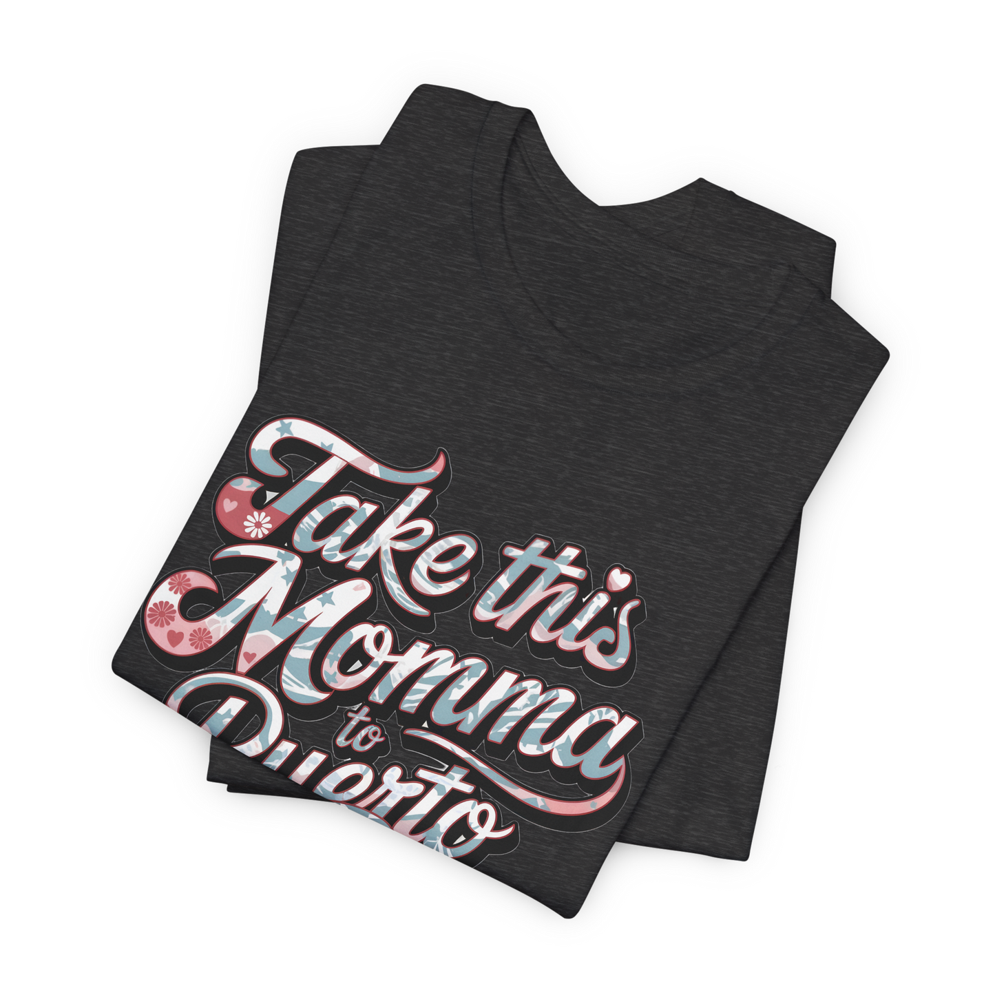 Take this Momma to Puerto Rico T-Shirt