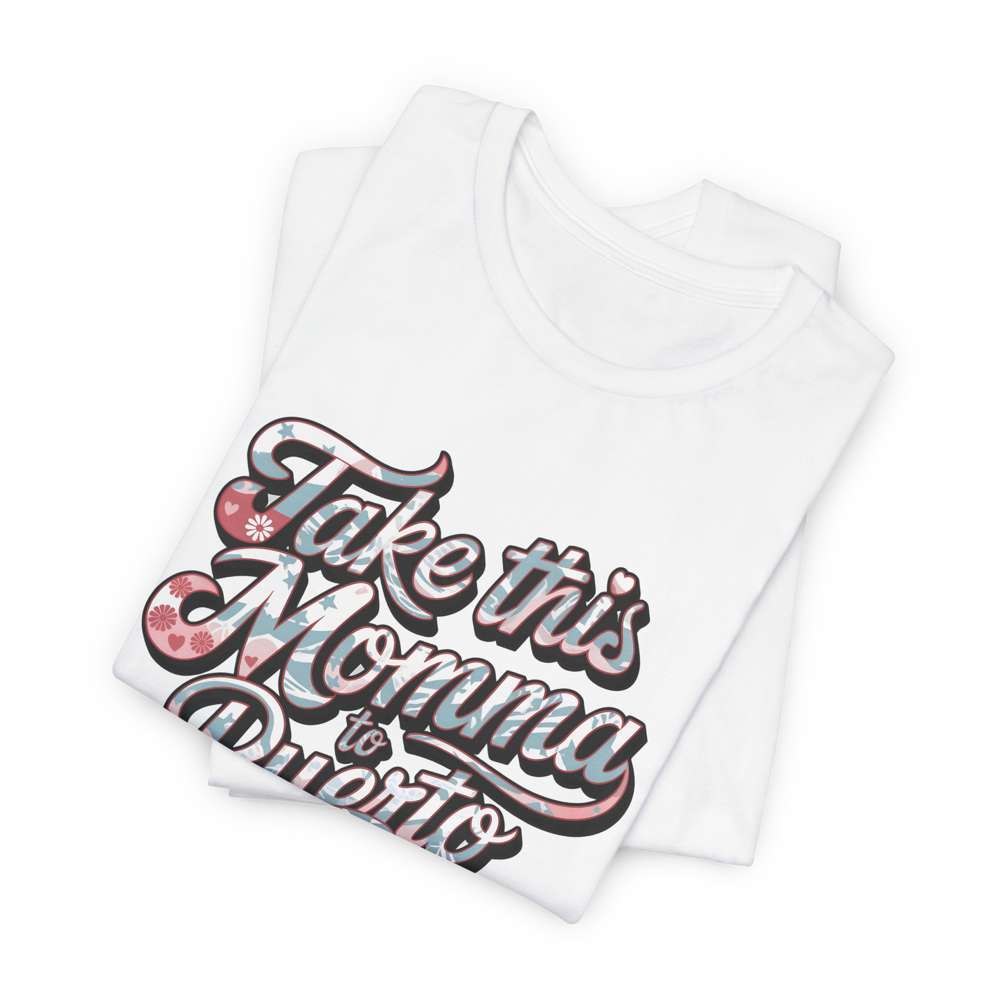 Take this Momma to Puerto Rico T-Shirt