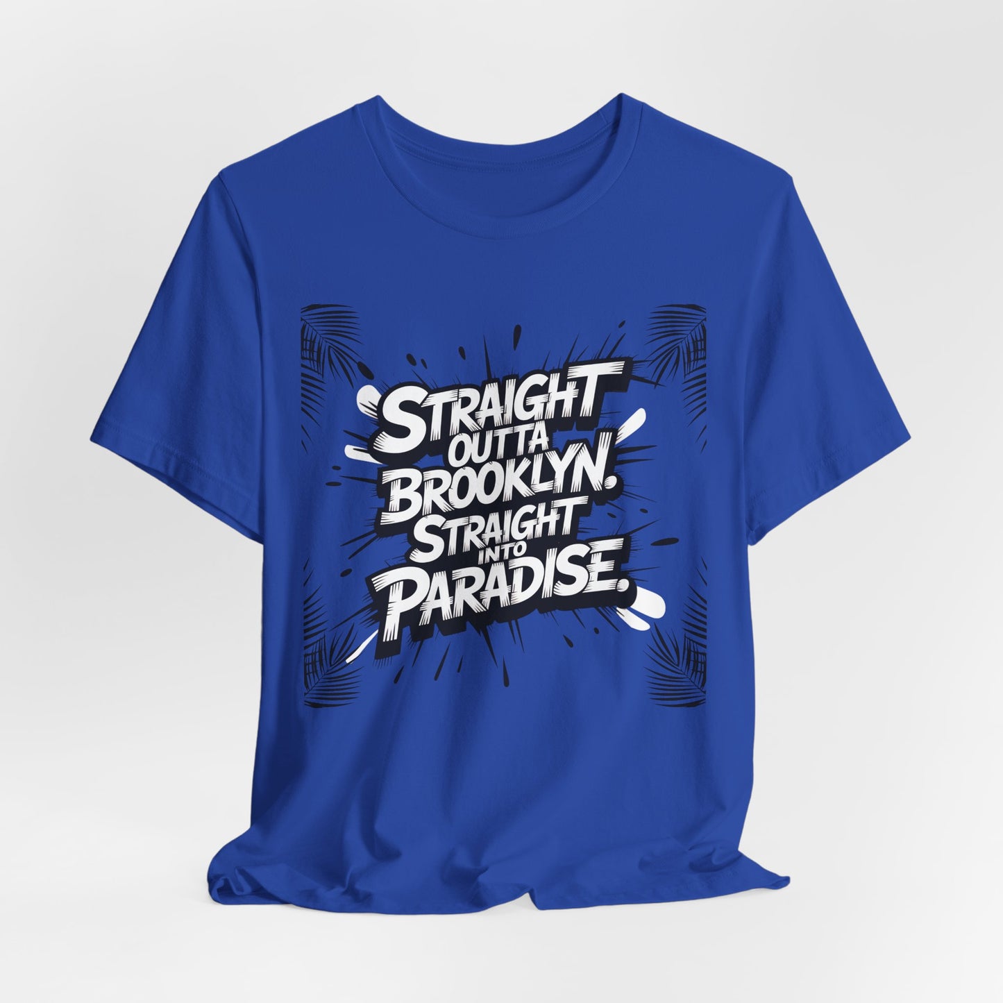 Straight Out of Brooklyn Vacation T-Shirt