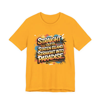 Straight Outta Staten Island Vacation T-Shirt