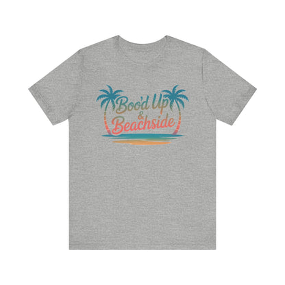 Bood Up & Beachside T-Shirt