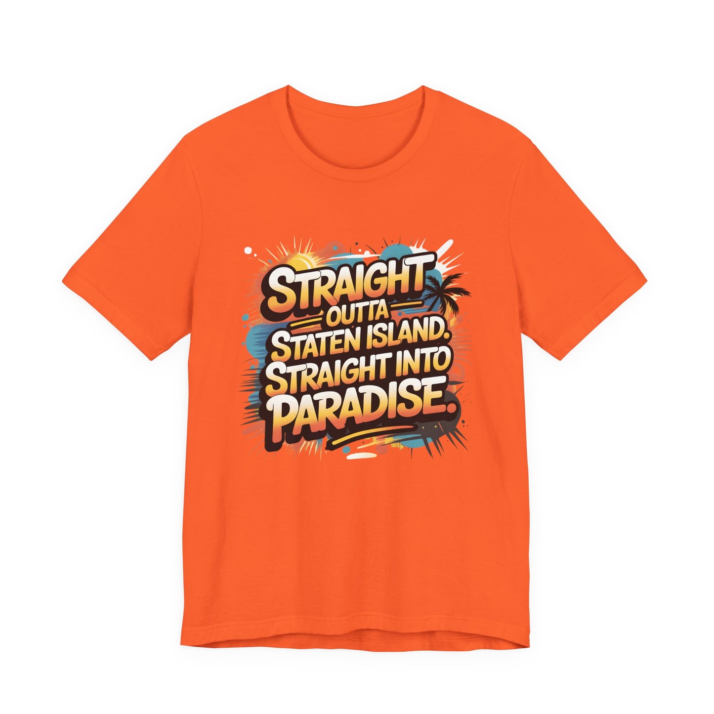 Straight Outta Staten Island Vacation T-Shirt