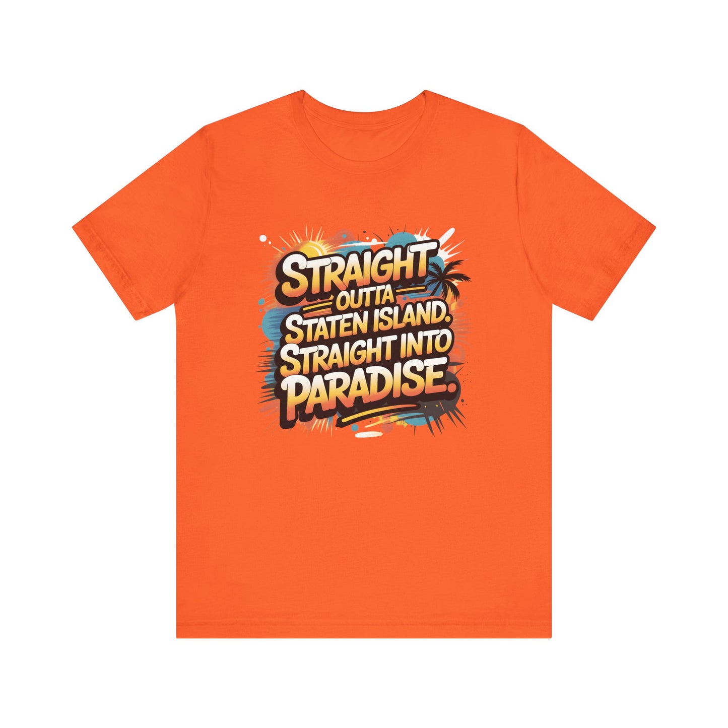 Straight Outta Staten Island Vacation T-Shirt