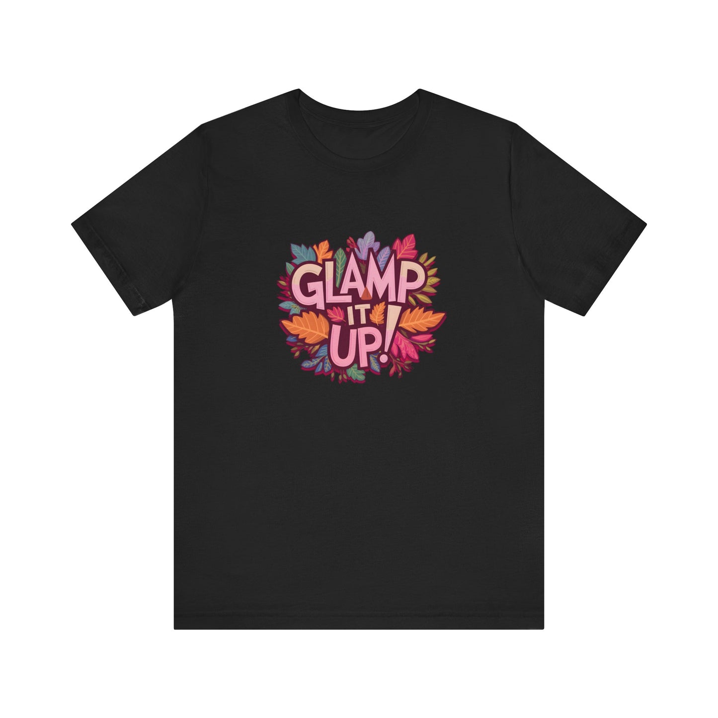 Glamping Glamp It Up! T-Shirt