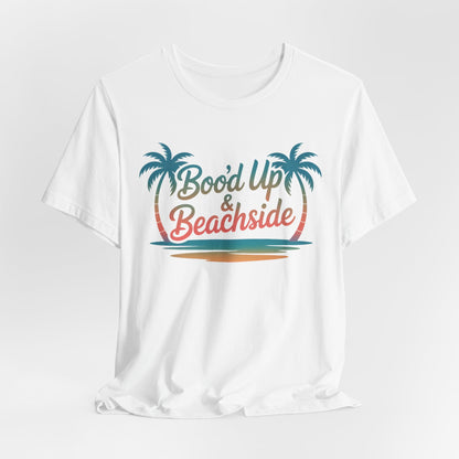 Bood Up & Beachside T-Shirt