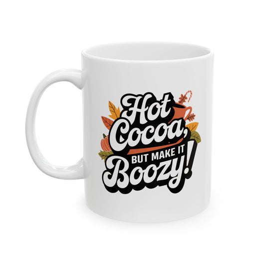 Hot Cocoa Boozy Ceramic Mug 11oz