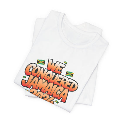 We Conquered Jamaica 2024 T-Shirt