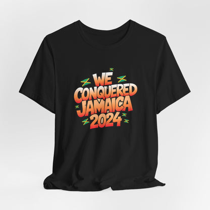 We Conquered Jamaica 2024 T-Shirt