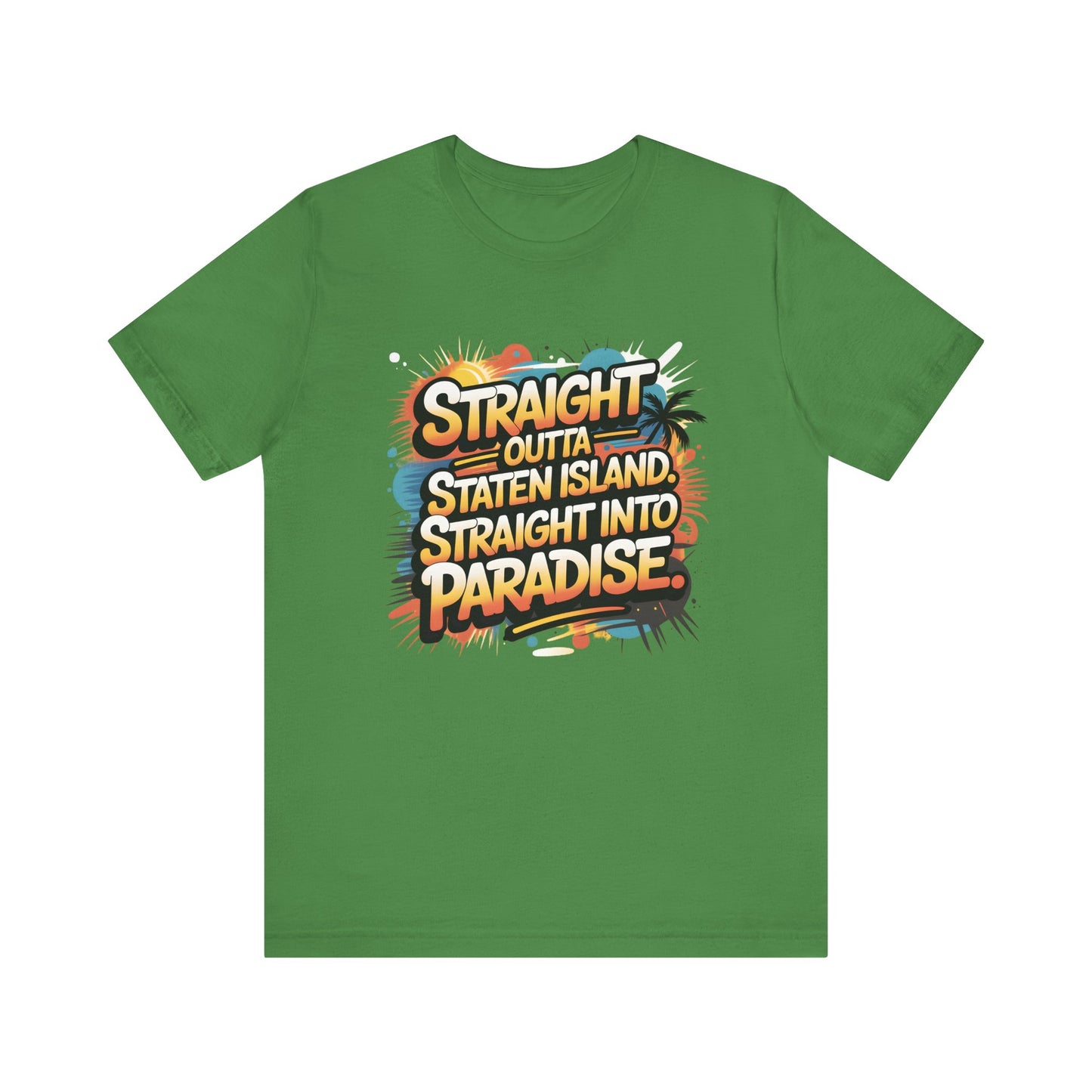 Straight Outta Staten Island Vacation T-Shirt