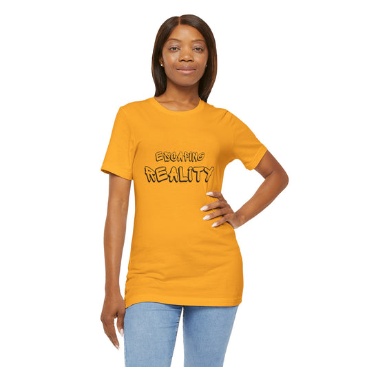 Escaping Reality Unisex T-shirt