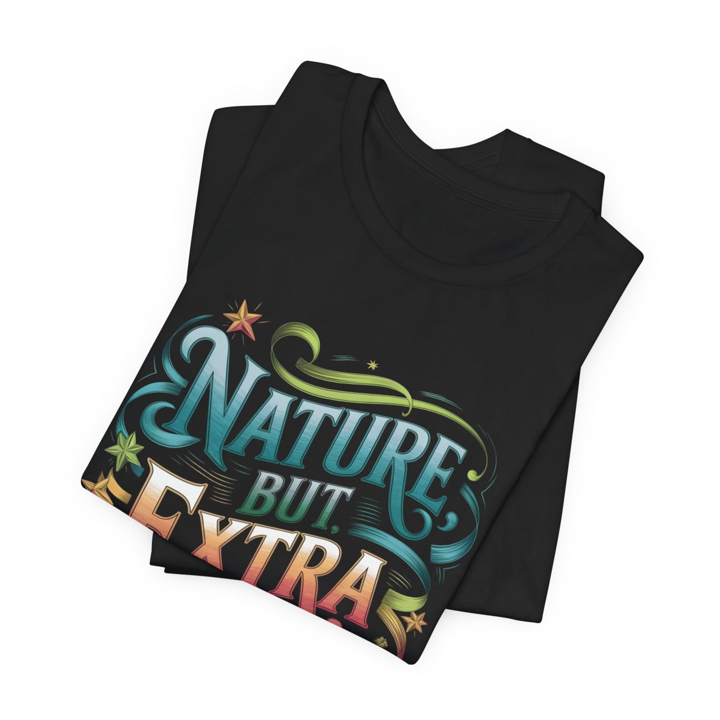 Glamping Nature But Extra AF T-Shirt