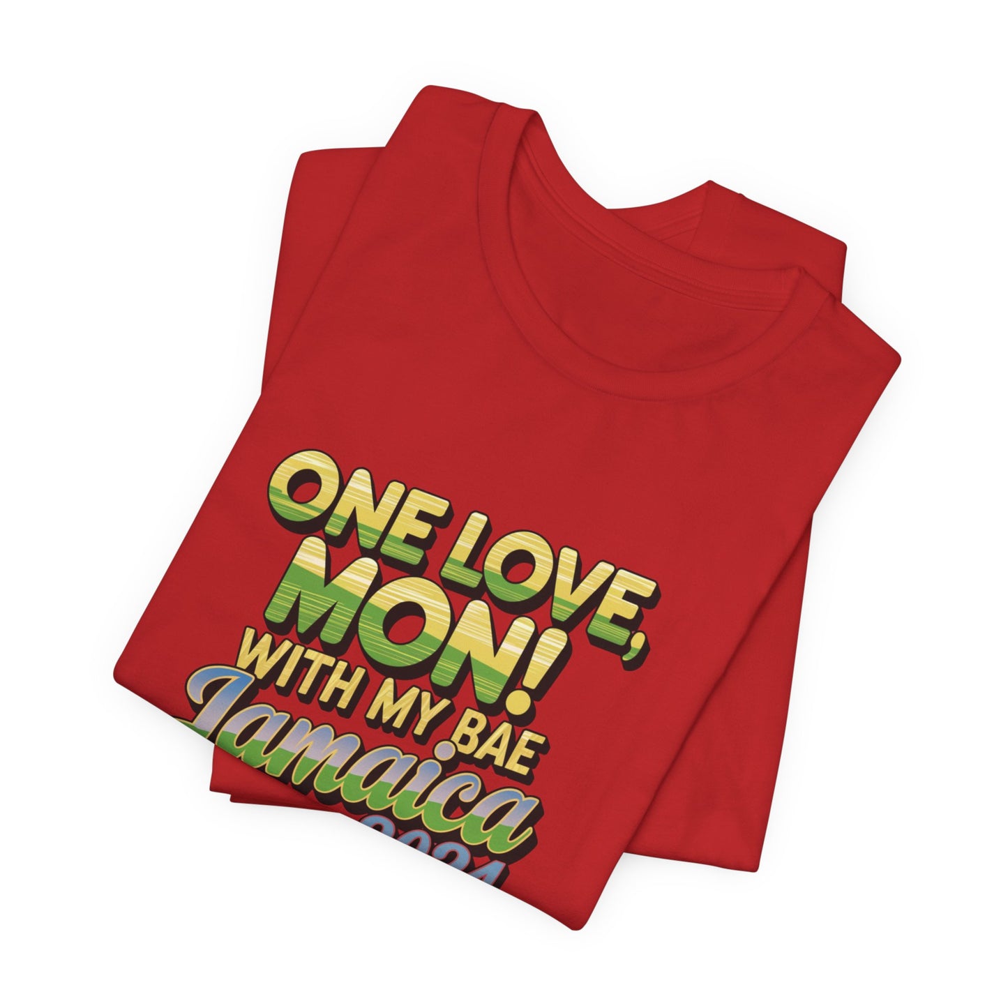 One Love Mon! With Bae Jamaica 2024 T-Shirt