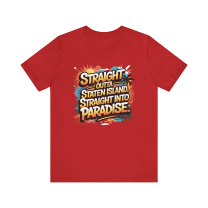 Straight Outta Staten Island Vacation T-Shirt
