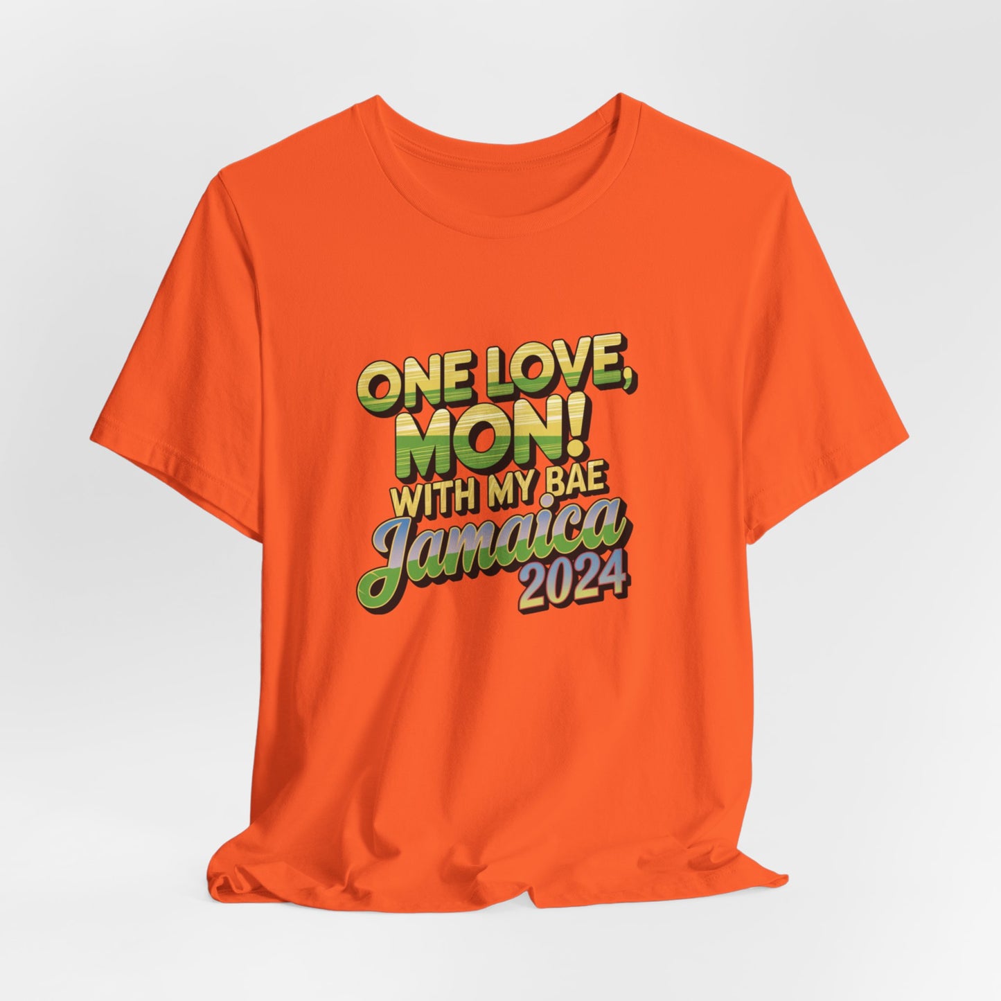 One Love Mon! With Bae Jamaica 2024 T-Shirt