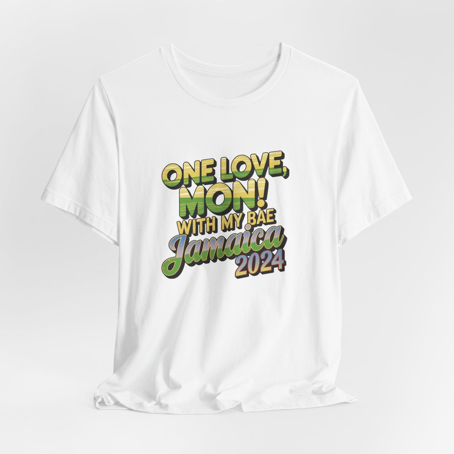 One Love Mon! With Bae Jamaica 2024 T-Shirt