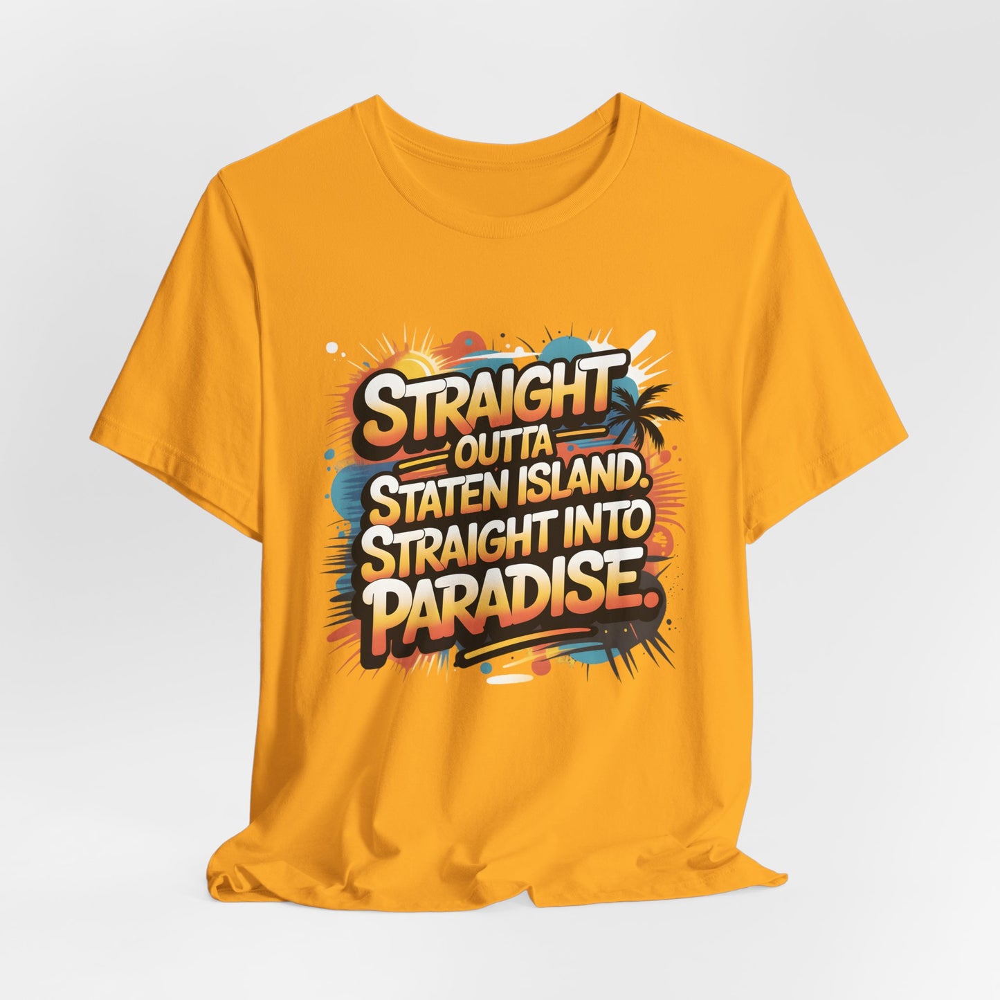 Straight Outta Staten Island Vacation T-Shirt