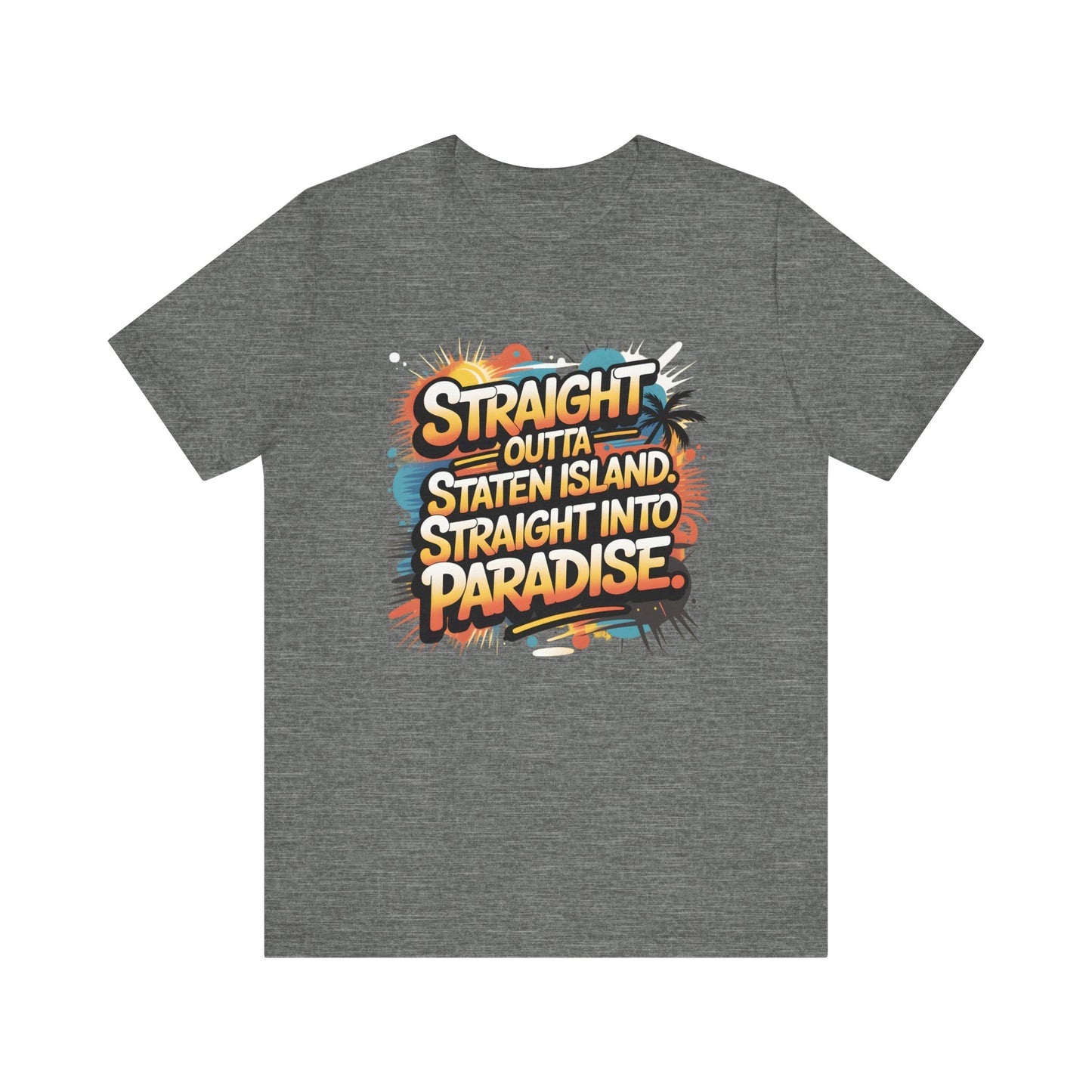 Straight Outta Staten Island Vacation T-Shirt