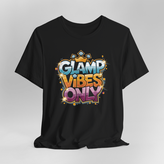Glamp Vibes Only! T-Shirt