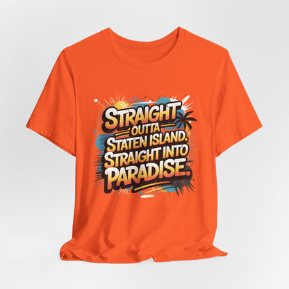 Straight Outta Staten Island Vacation T-Shirt