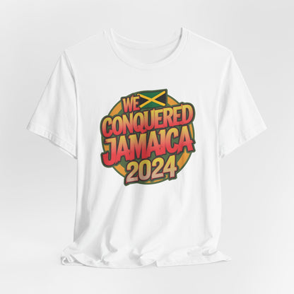 We Conquered Jamaica 2024 V2 T-Shirt