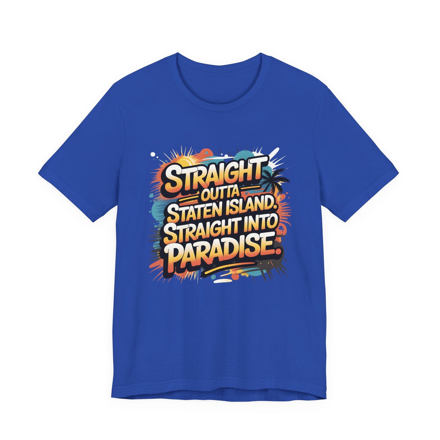 Straight Outta Staten Island Vacation T-Shirt