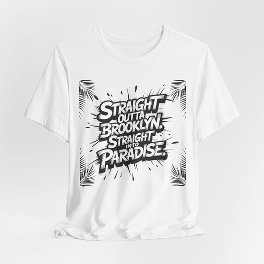 Straight Out of Brooklyn Vacation T-Shirt