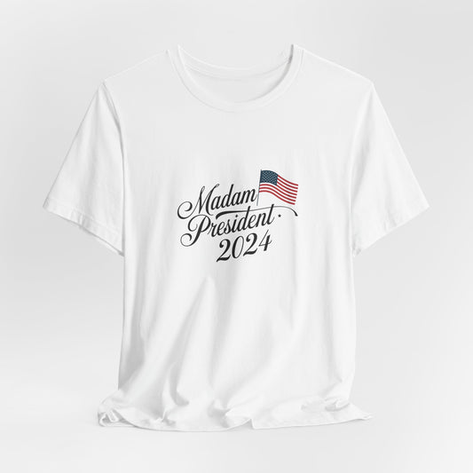 Madam President T-Shirt