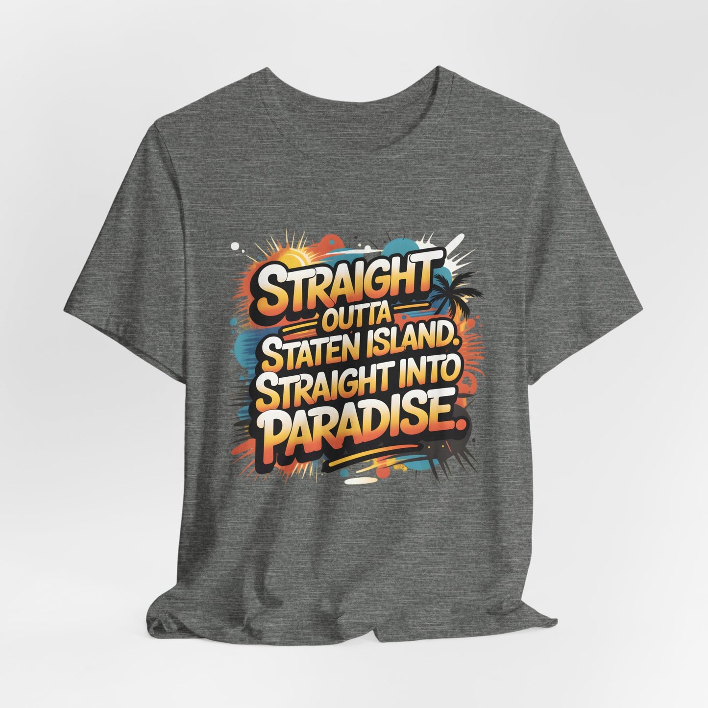 Straight Outta Staten Island Vacation T-Shirt