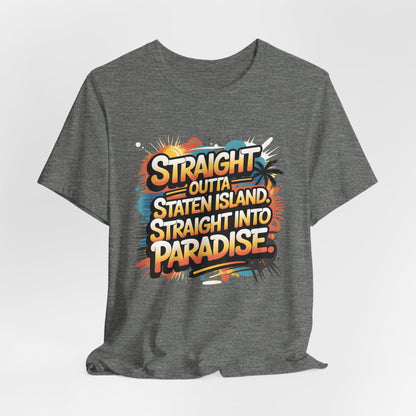 Straight Outta Staten Island Vacation T-Shirt