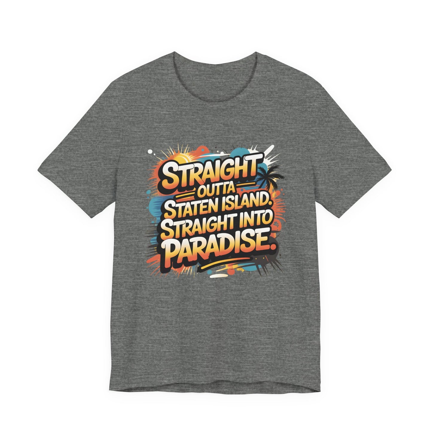 Straight Outta Staten Island Vacation T-Shirt