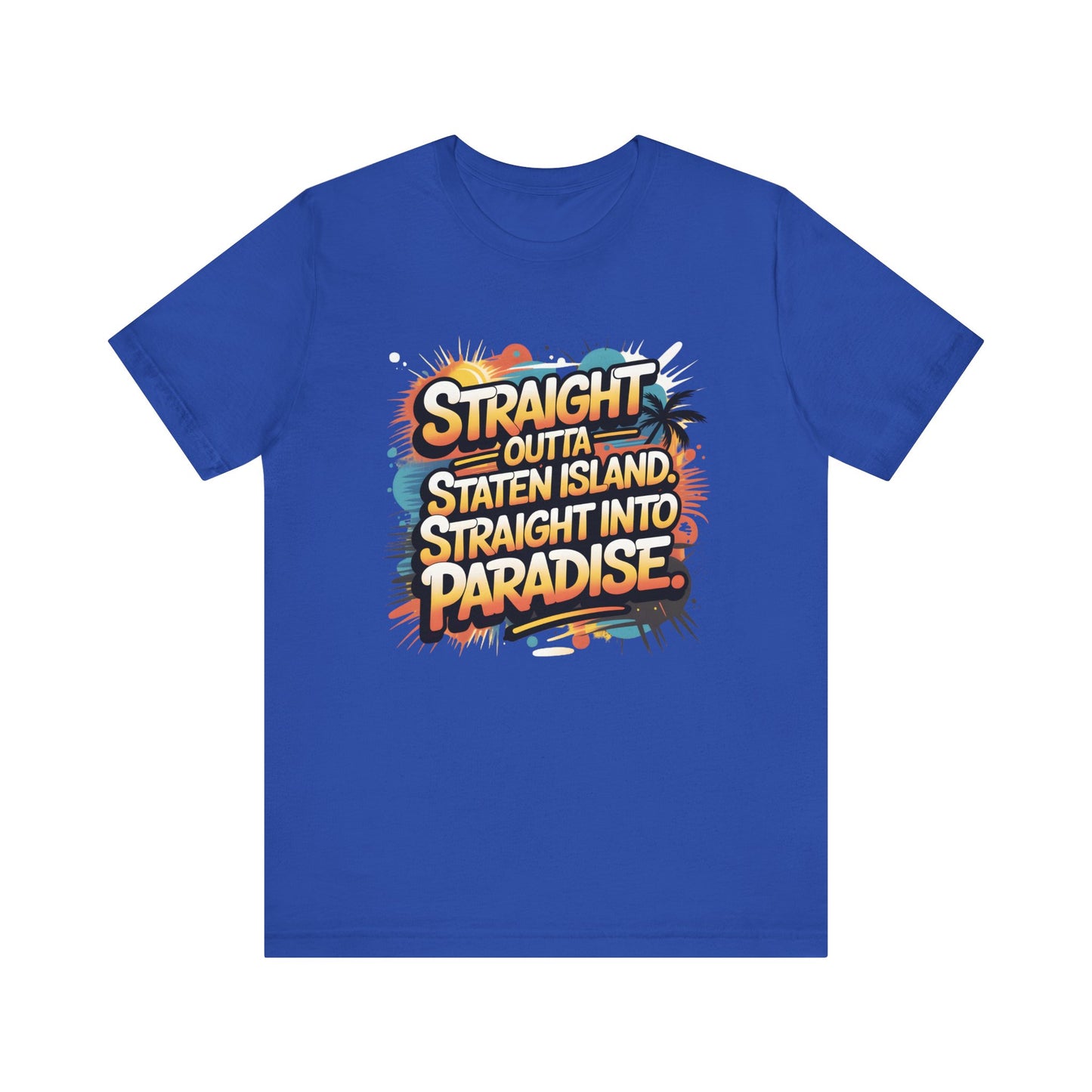 Straight Outta Staten Island Vacation T-Shirt