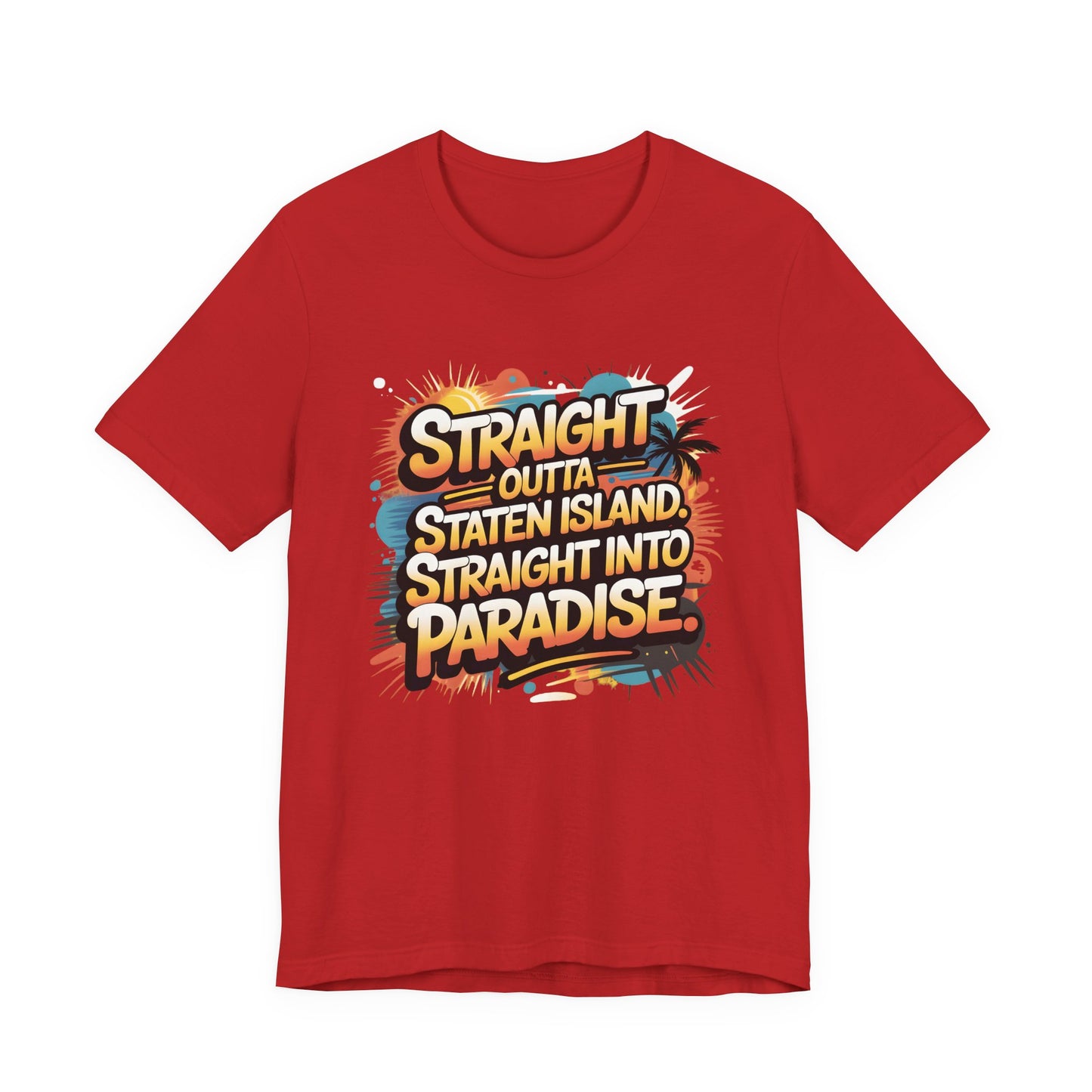 Straight Outta Staten Island Vacation T-Shirt