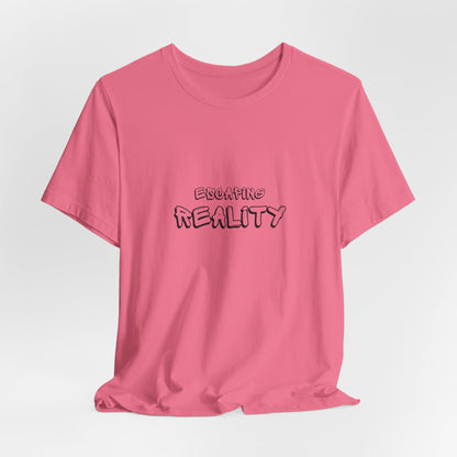 Escaping Reality Unisex T-shirt